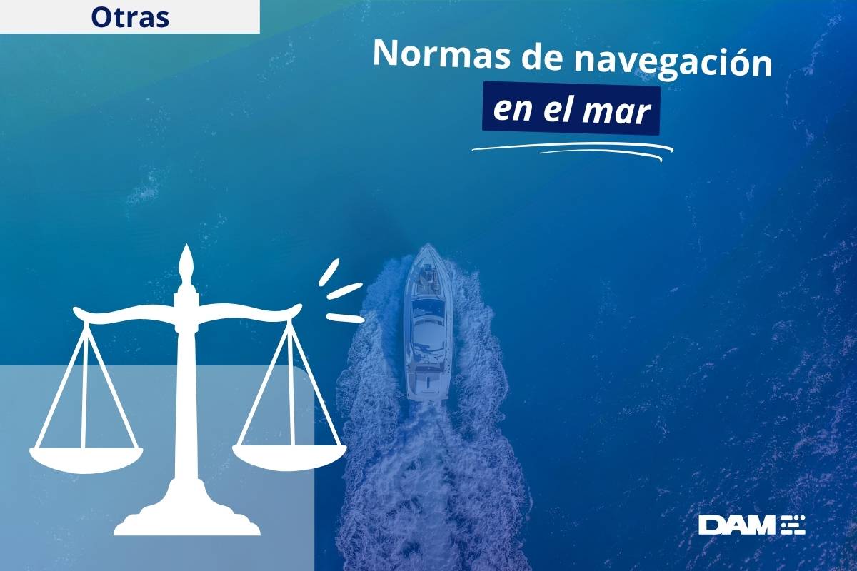 Normas de navegación en el mar: normativa, RIPAM y documentos del barco
